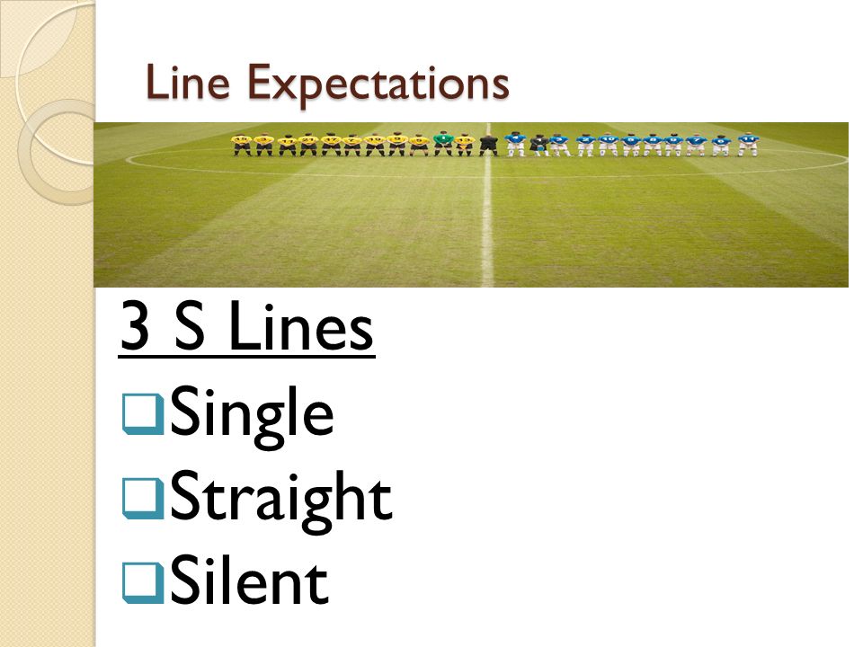 Line Expectations 3 S Lines  Single  Straight  Silent