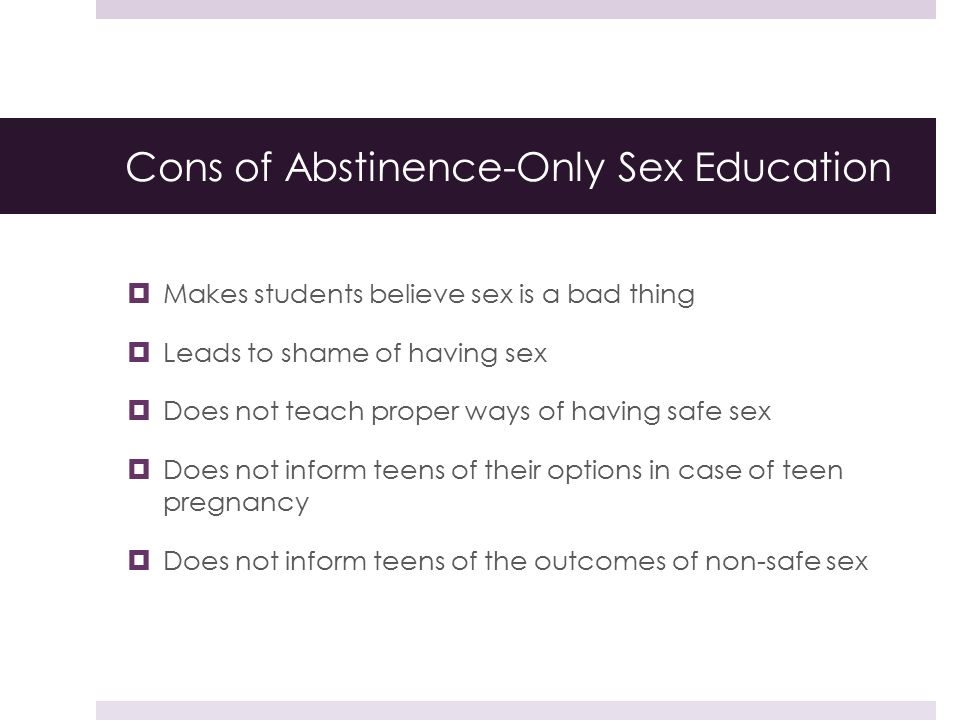 Cons of Abstinence-Only Sex Education